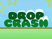 Click to Play Drop Crash